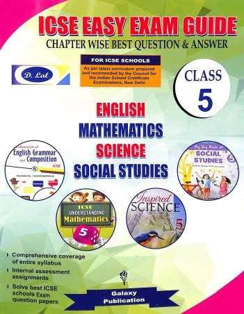 ICSE Easy Exam Guide Class 5 by D. Lal | Chapter-wise Best Questions & Answers | Galaxy Publications