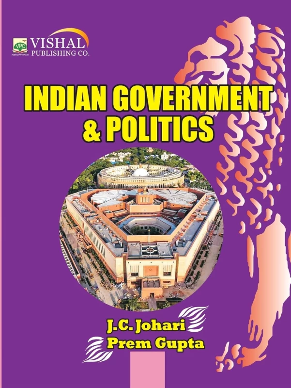 Indian Government & Politics by J.C. Johari & Prem Gupta | Comprehensive Guide to India's Political System | NEP & CBCS Aligned | Vishal Publishing