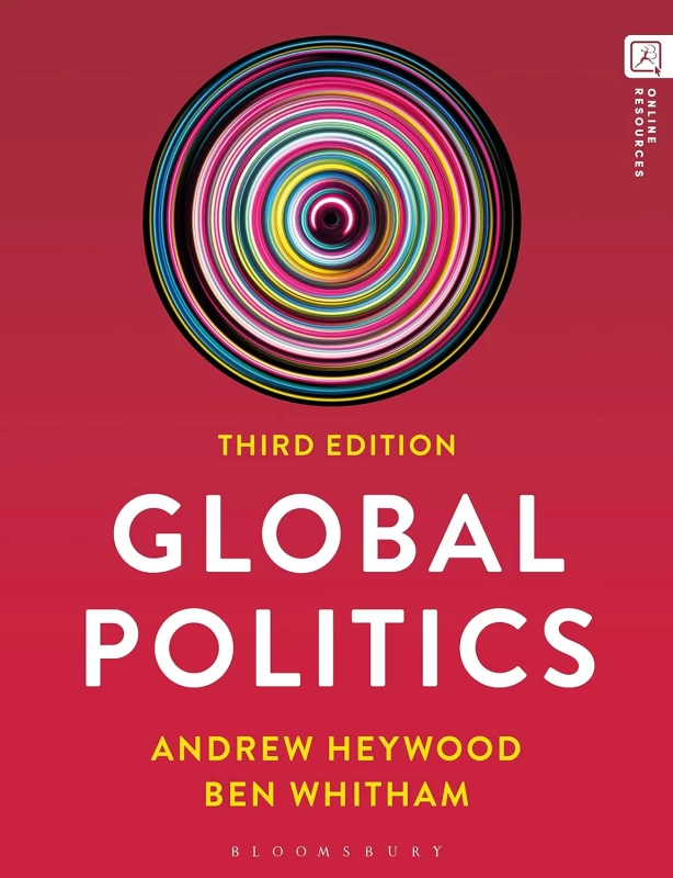 Global Politics by Andrew Heywood – 4th Edition, 2019 – Palgrave Foundations Series