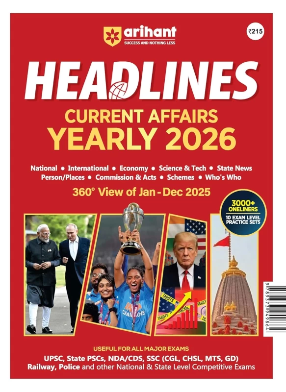Arihant Headlines Current Affairs Yearly – 360° Review of Jan-Dec 2025 for UPSC, SSC, Banking & Railways