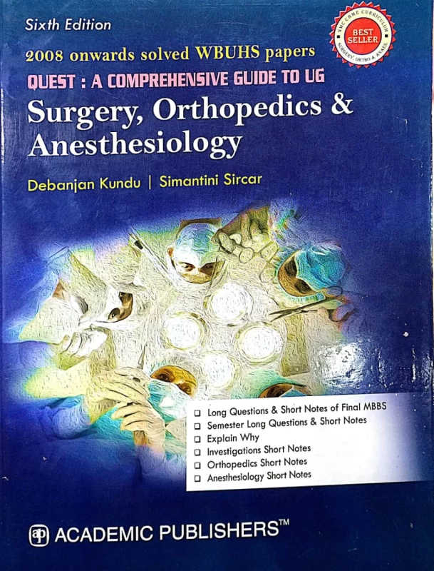 Latest 6th Edition Quest Surgery, Orthopaedics & Anesthesiology By Academic Publishers - Debanjan Kundu | Simantini Sircar