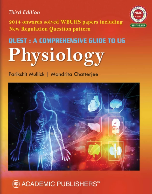 Quest: A Comprehensive Guide to UG Physiology (Third Edition) – Parikshit Mullick & Mandrita Chatterjee | Academic Publishers