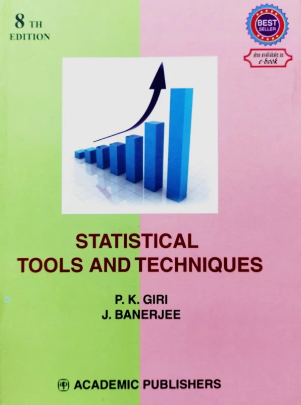 Statistical Tools And Techniques By P.K. Giri & J. Banerjee (8th Edition) – Academic Publishers